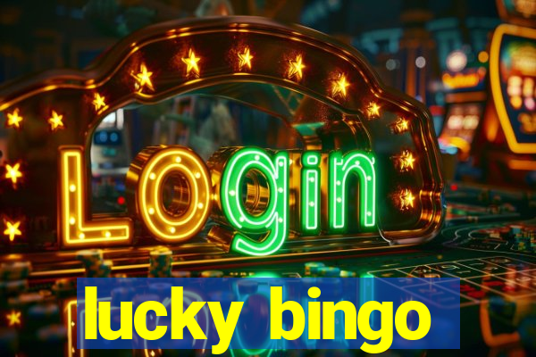 lucky bingo