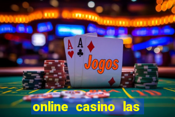 online casino las vegas slots