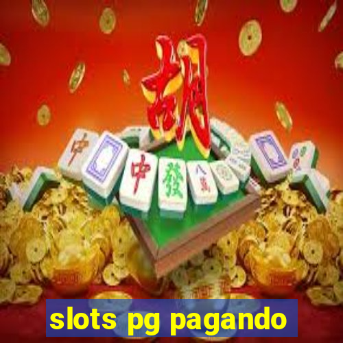 slots pg pagando