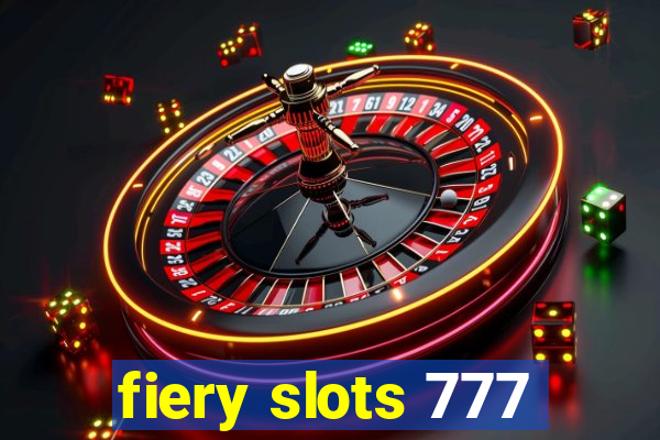 fiery slots 777