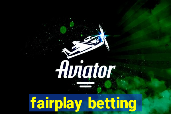 fairplay betting