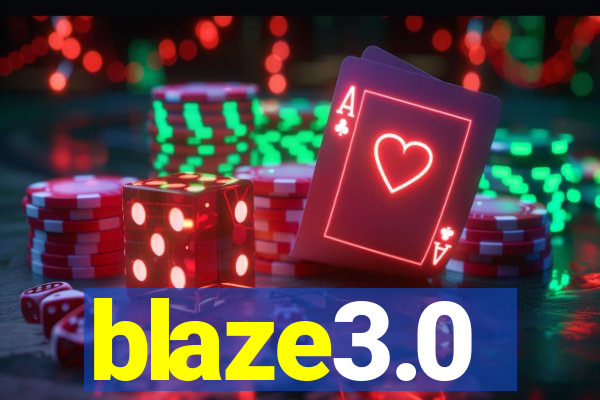 blaze3.0