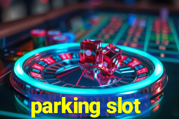 parking slot