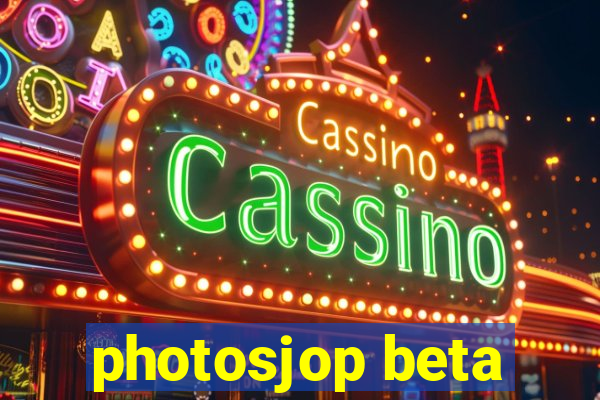 photosjop beta