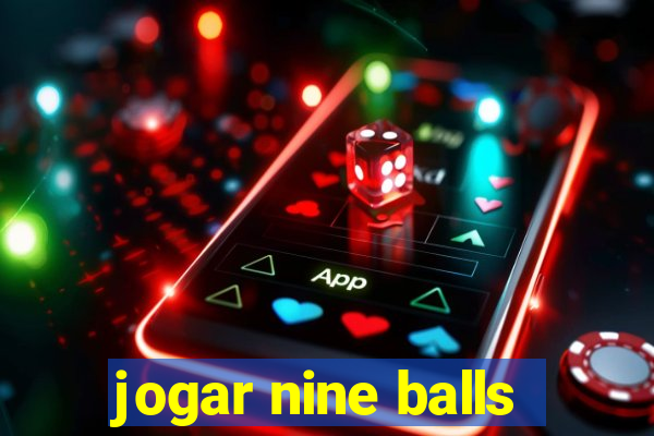 jogar nine balls