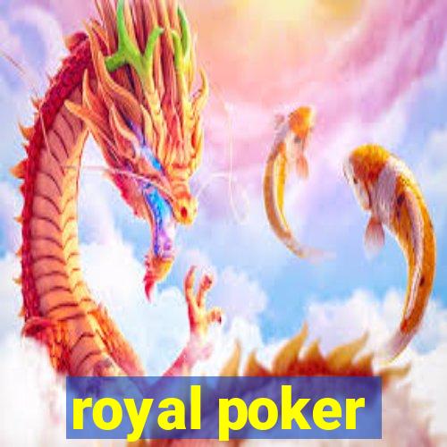 royal poker