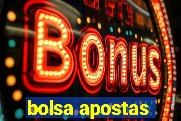 bolsa apostas