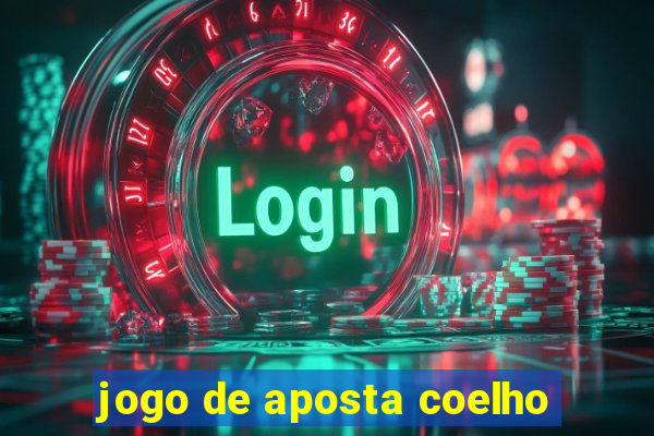 jogo de aposta coelho