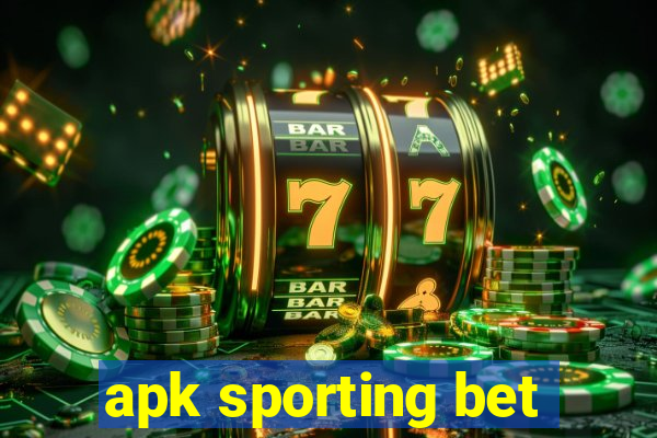 apk sporting bet