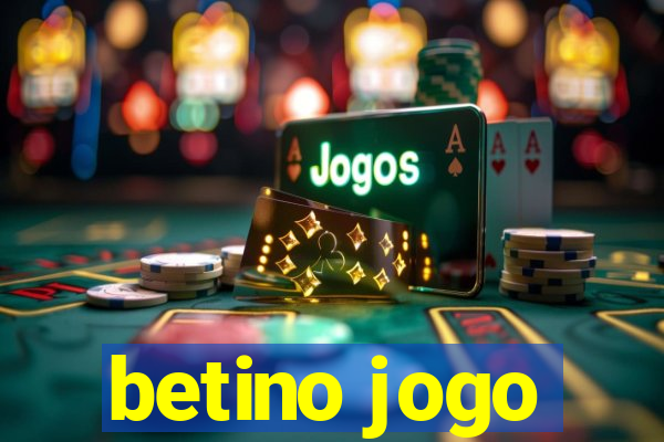 betino jogo