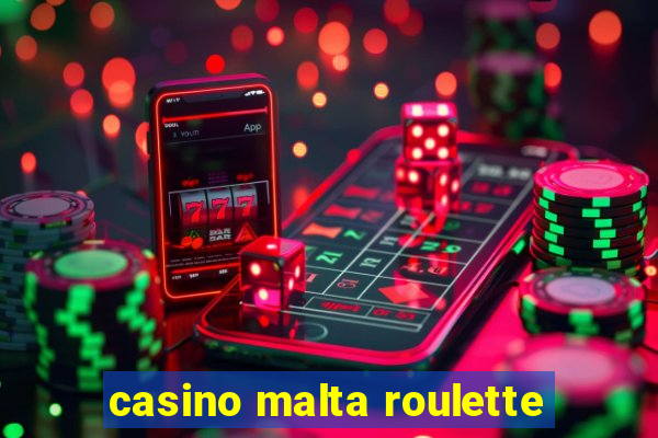 casino malta roulette