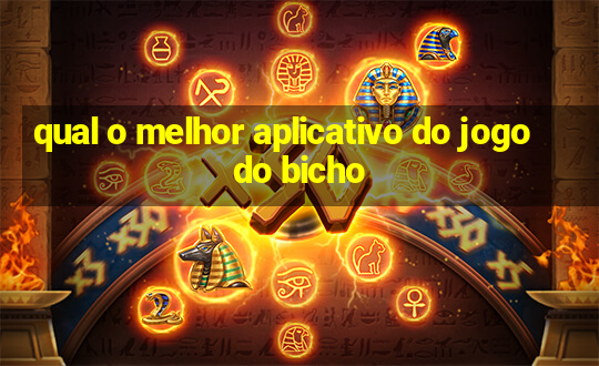 qual o melhor aplicativo do jogo do bicho