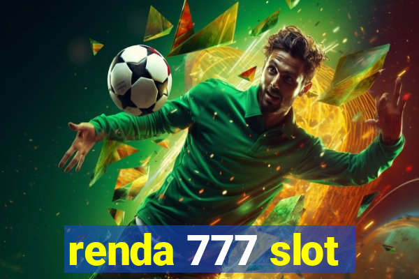 renda 777 slot