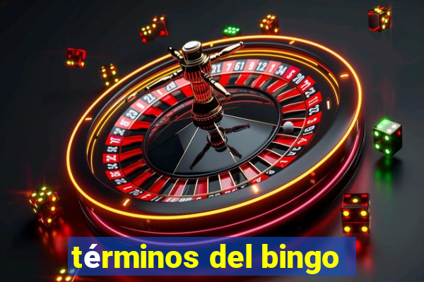 términos del bingo