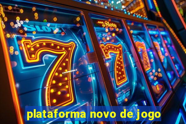 plataforma novo de jogo