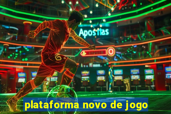 plataforma novo de jogo