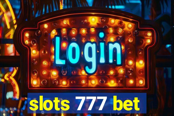 slots 777 bet