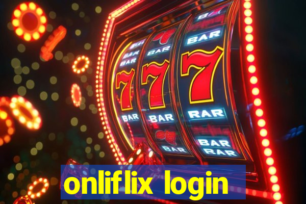 onliflix login