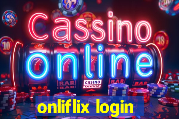 onliflix login