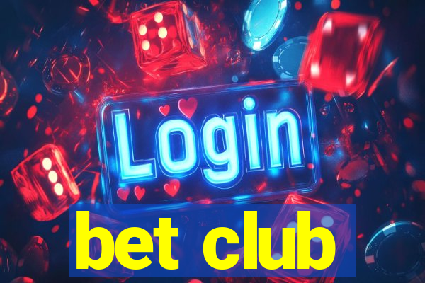 bet club