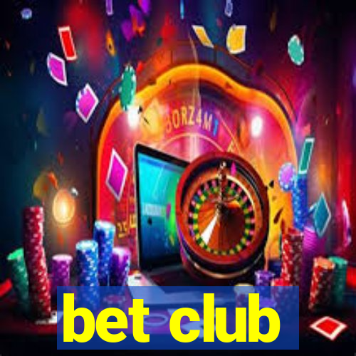 bet club