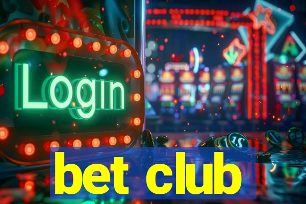 bet club