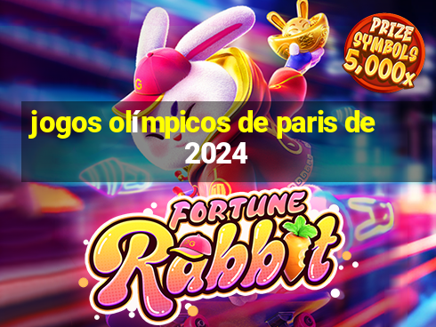 jogos olímpicos de paris de 2024