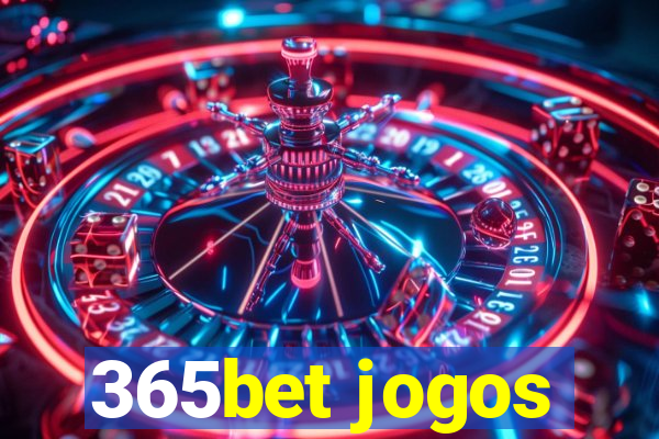 365bet jogos