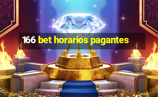 166 bet horarios pagantes