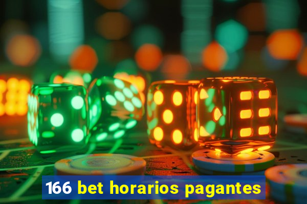 166 bet horarios pagantes