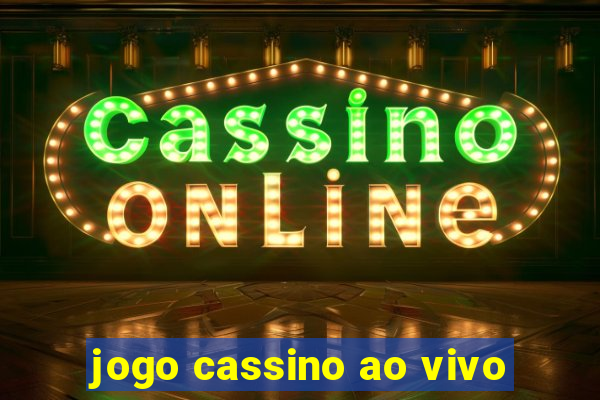 jogo cassino ao vivo