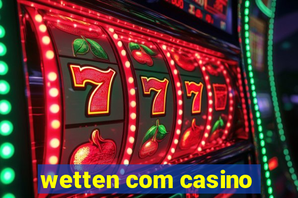 wetten com casino