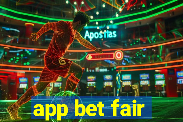 app bet fair