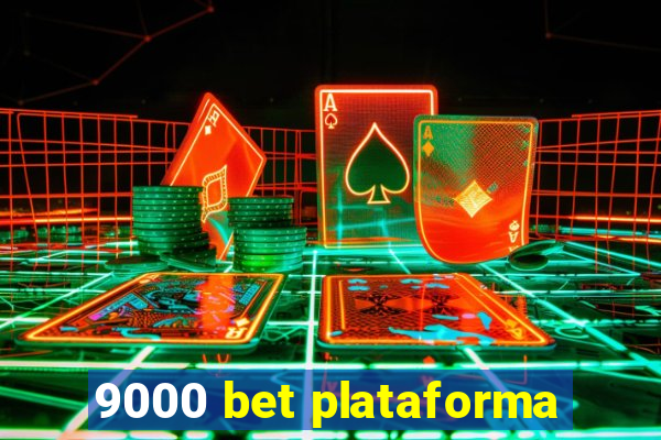 9000 bet plataforma