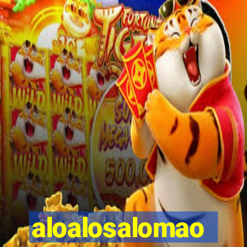 aloalosalomao