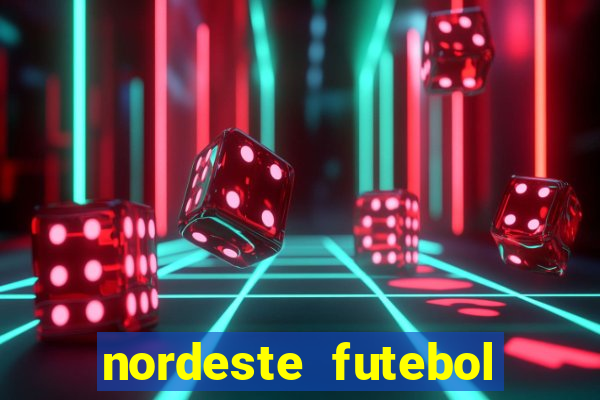 nordeste futebol bet net