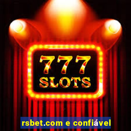 rsbet.com e confiável