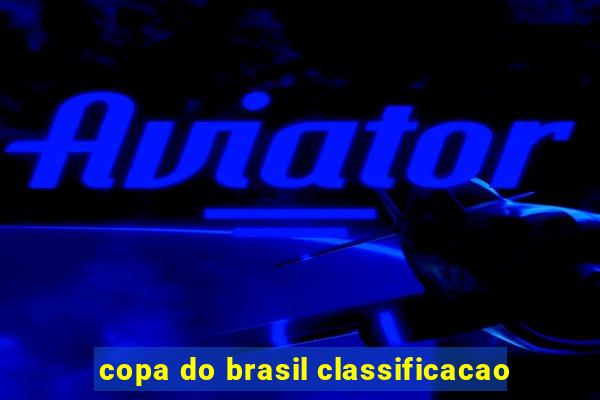 copa do brasil classificacao