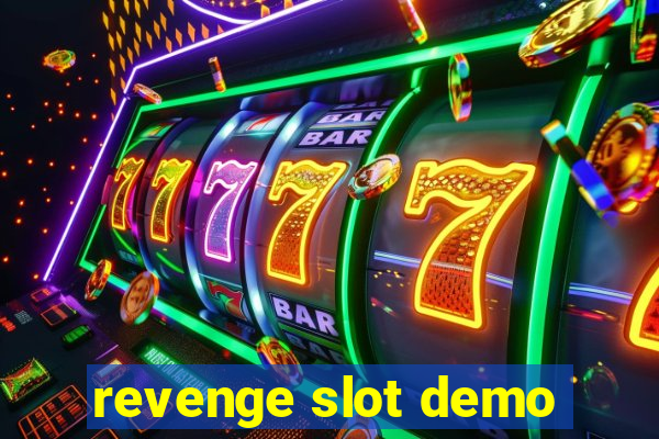 revenge slot demo