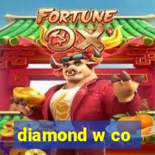 diamond w co