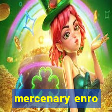 mercenary enro