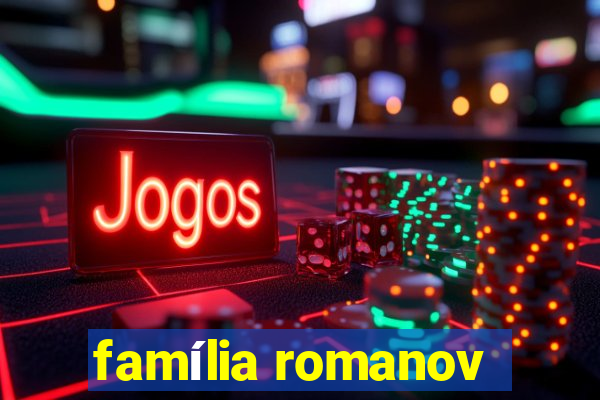 família romanov