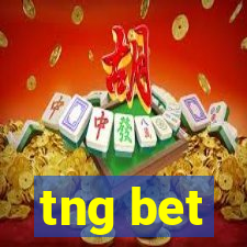 tng bet