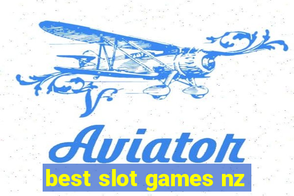 best slot games nz