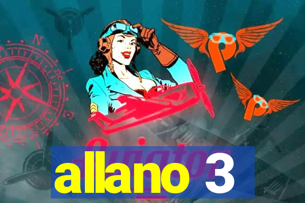 allano 3