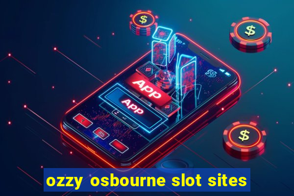 ozzy osbourne slot sites