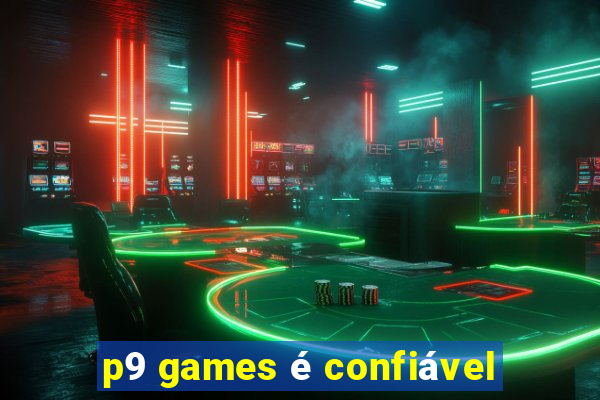 p9 games é confiável