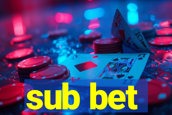 sub bet