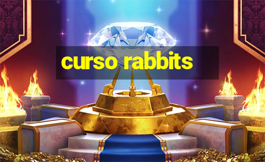 curso rabbits