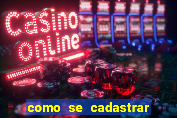 como se cadastrar no fortune tiger